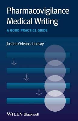 Pharmacovigilance Medical Writing: A Good Practice Guide