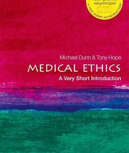 Medical Ethics: A Very Short Introduction