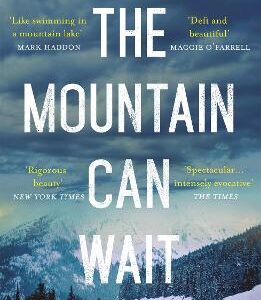 The Mountain Can Wait