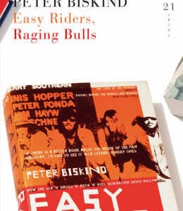 Easy Riders, Raging Bulls: 21 Great Bloomsbury Reads For The 21St Century