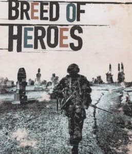 A Breed Of Heroes