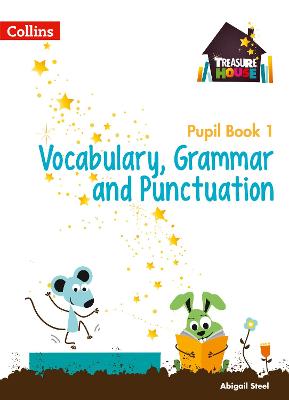 Vocabulary, Grammar And Punctuation Year 1 Pupil Book (Treasure House)