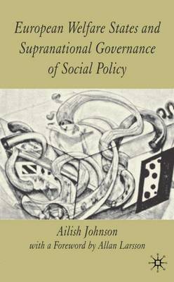 European Welfare States And Supranational Governance Of Social Policy