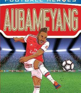 Aubameyang (Ultimate Football Heroes - The No. 1 Football Series): Collect Them All!