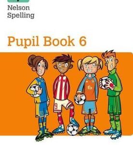 NELSON SPELLING PUPIL BOOK 6 ORANGE