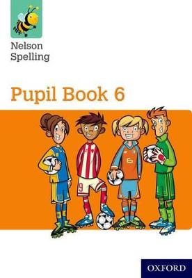 NELSON SPELLING PUPIL BOOK 6 ORANGE
