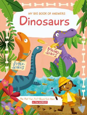 My Big Book Of Answers: Dinosaurs