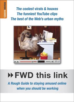 >>Fwd This Link: A Rough Guide To Staying Amused Online When You Should Be Working