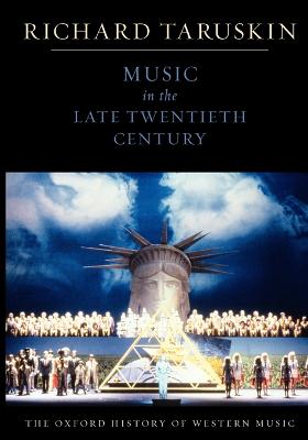 MUSIC IN THE LATE TWENTIETH CENTURY