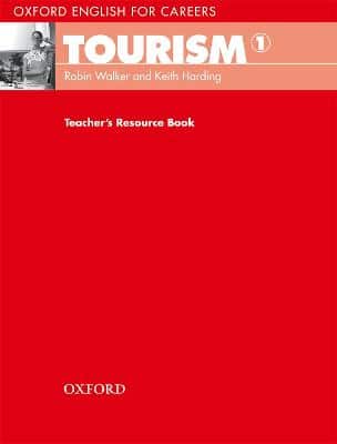 Oxford English For Careers: Tourism 1: Teacher's Resource Book