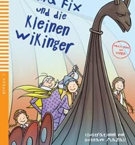 Oma Fix Und Die Kleinen Wikinger + Downloadable Mult: Young Eli Readers - German. A0
