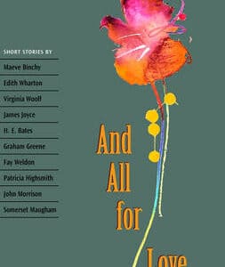 Oxford Bookworms Collection: And All For Love...