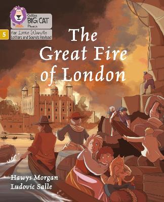 The Great Fire Of London: Phase 5 Set 5 (Big Cat Phonics For Little Wandle Letters And Sounds Revised)