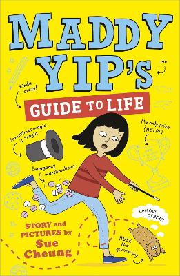 Maddy Yip's Guide To Life: A Laugh-Out-Loud Illustrated Story!