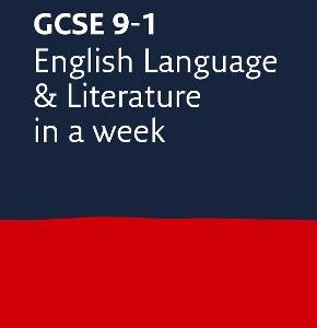 Gcse 9-1 English Language And Literature In A Week: Ideal For The 2025 And 2026 Exams (Collins Gcse Grade 9-1 Revision)