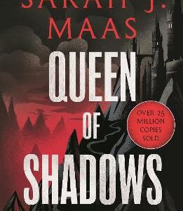 Queen Of Shadows: From The # 1 Sunday Times Best-Selling Author Of A Court Of Thorns And Roses