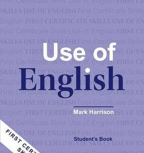 First Certificate Skills: Use Of English: Student's Book: Student's Book