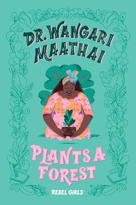 Dr. Wangari Maathai Plants A Forest