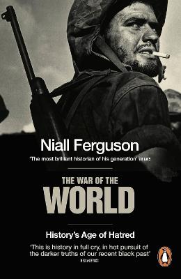 The War Of The World: History's Age Of Hatred