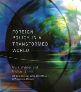 FOREIGN POLICY IN A TRANSFORMED WORLD