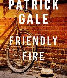 Friendly Fire: A Warm, Compelling Novel Of Adolescence And Young Love