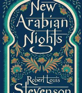 New Arabian Nights: Annotated Edition
