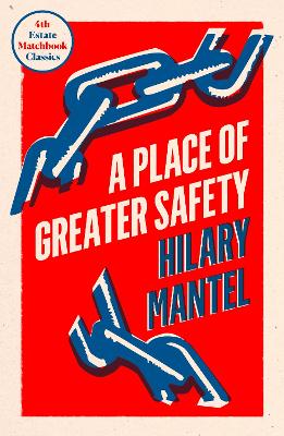 A Place Of Greater Safety (4Th Estate Matchbook Classics)