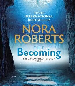 The Becoming: The Dragon Heart Legacy Book 2