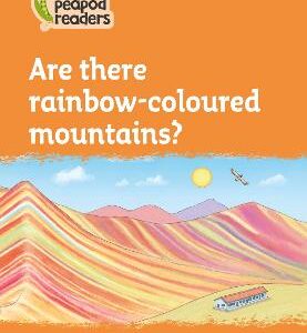 Are There Rainbow-Coloured Mountains?: Level 4 (Collins Peapod Readers)