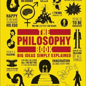 The Philosophy Book: Big Ideas Simply Explained