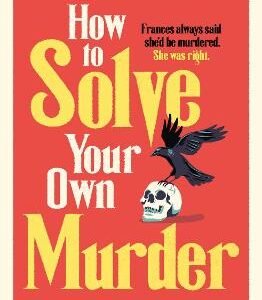 How To Solve Your Own Murder