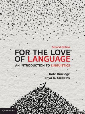 FOR THE LOVE OF LANGUAGE AN INTRODUCTION