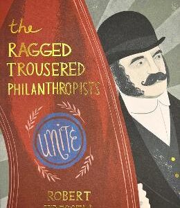 The Ragged Trousered Philanthropists