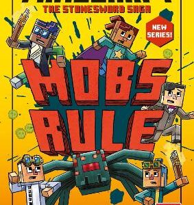 Minecraft: Mobs Rule! (Stonesword Saga, Book 2)