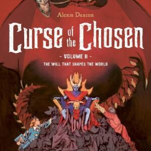 Curse Of The Chosen Vol 2: The Will That Shapes The World