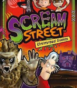 Scream Street: Uninvited Guests