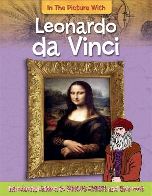 In The Picture With Leonardo Da Vinci