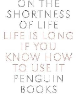 On The Shortness Of Life
