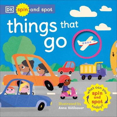 Spin And Spot: Things That Go: What Can You Spin And Spot Today?