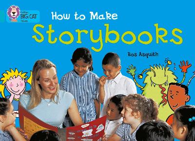 How To Make A Storybook: Band 07/Turquoise (Collins Big Cat)