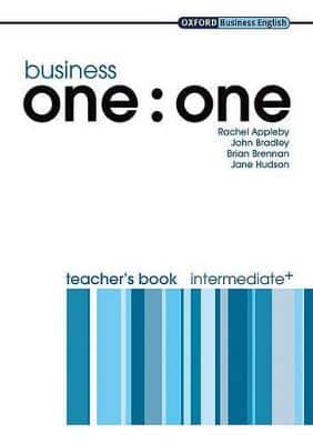 Business One:one: Intermediate Plus: Teacher's Book