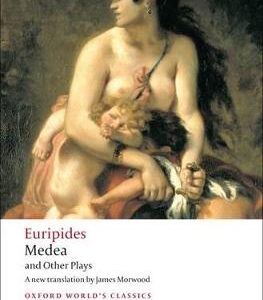 Medea And Other Plays
