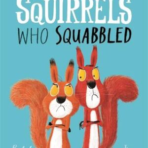 The Squirrels Who Squabbled
