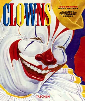 1000 Clowns: More Or Less - A Visual Journey