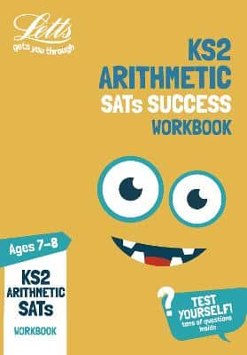 Ks2 Maths Arithmetic Age 7-8 Sats Practice Workbook: For The 2021 Tests (Letts Ks2 Practice)