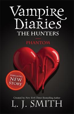 The Vampire Diaries: Phantom: Book 8