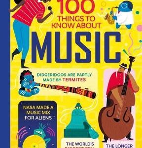 100 Things To Know About Music
