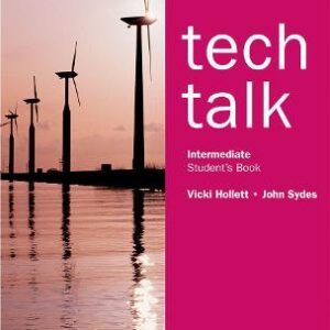 Tech Talk Intermediate: Student's Book