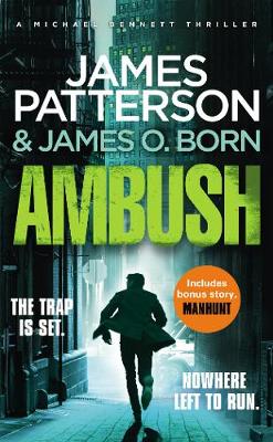 Ambush: (Michael Bennett 11). Ruthless Killers Are Closing In On Michael Bennett