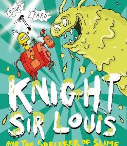 Knight Sir Louis And The Sorcerer Of Slime